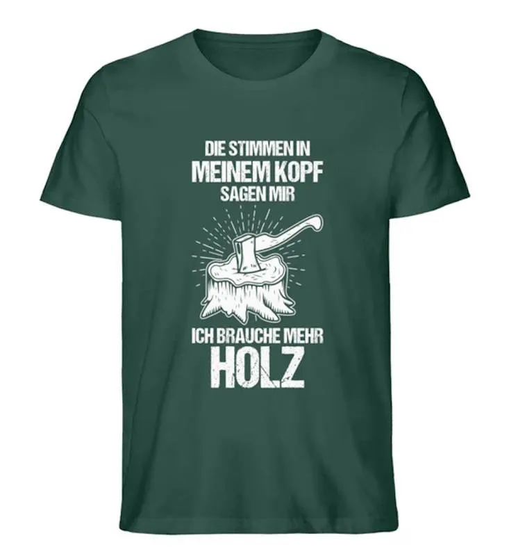 Waldkumpel Ich brauche mehr Holz - Unisex Premium Bio Shirt