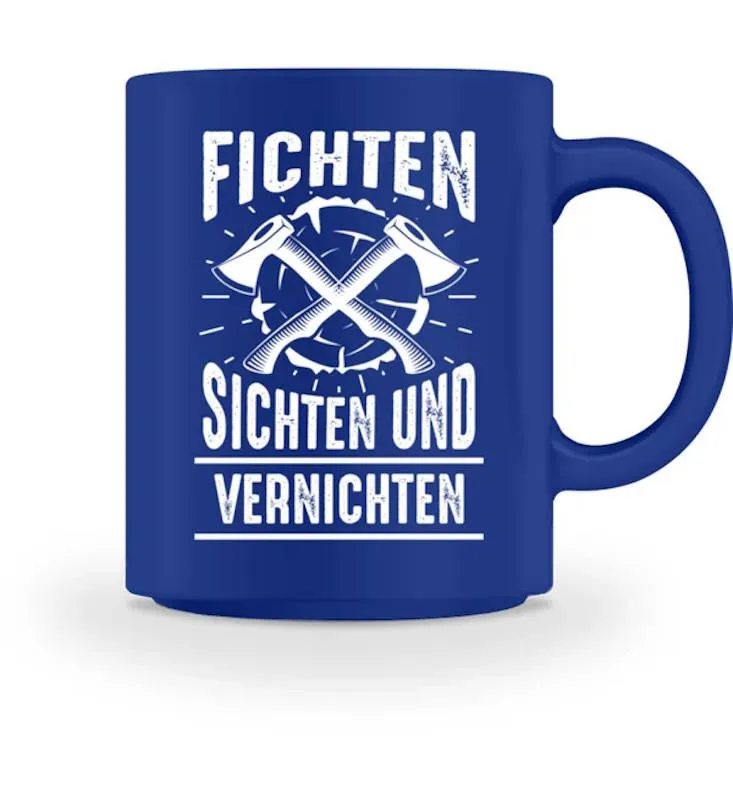 Waldkumpel Tasse - Fichten sichten und vernichten