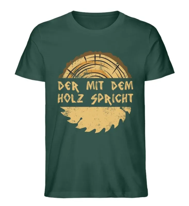 Waldkumpel Unisex T-Shirt - Der mit dem Holz spricht