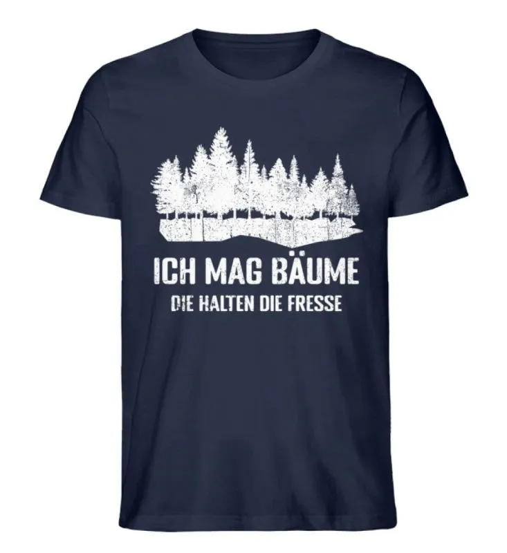 Waldkumpel Unisex Premium Bio T-Shirt - Ich mag Bäume, die halten die Fresse