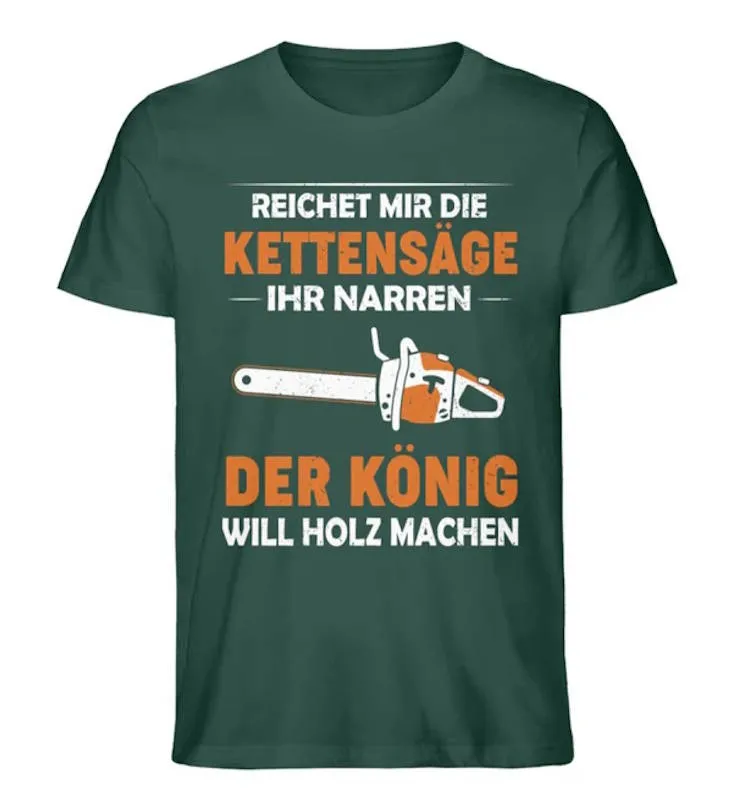 Waldkumpel Unisex Premium Bio T-Shirt - Reichet mir die Kettensäge